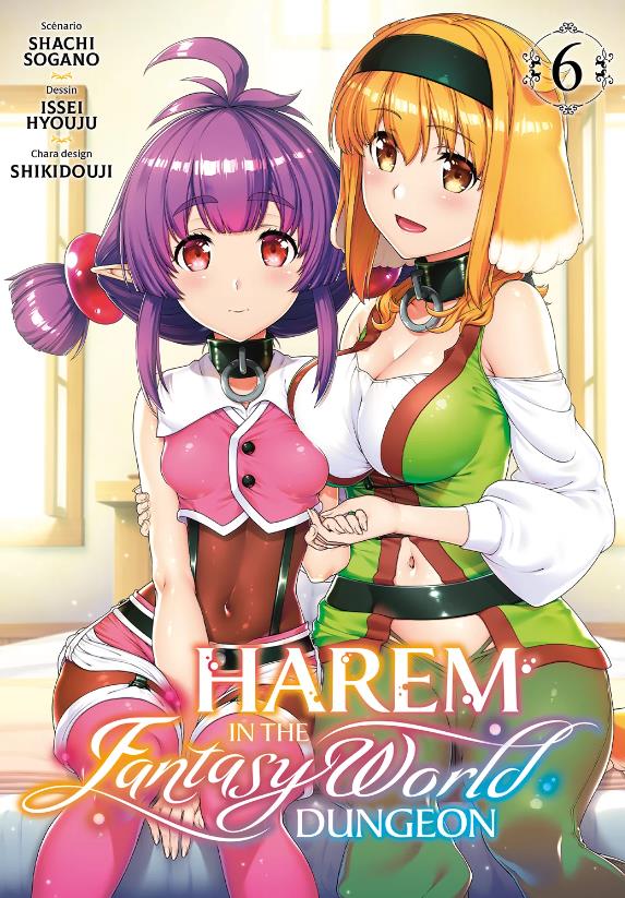 HAREM IN THE FANTASY WORLD DUNGEON - TOME 6