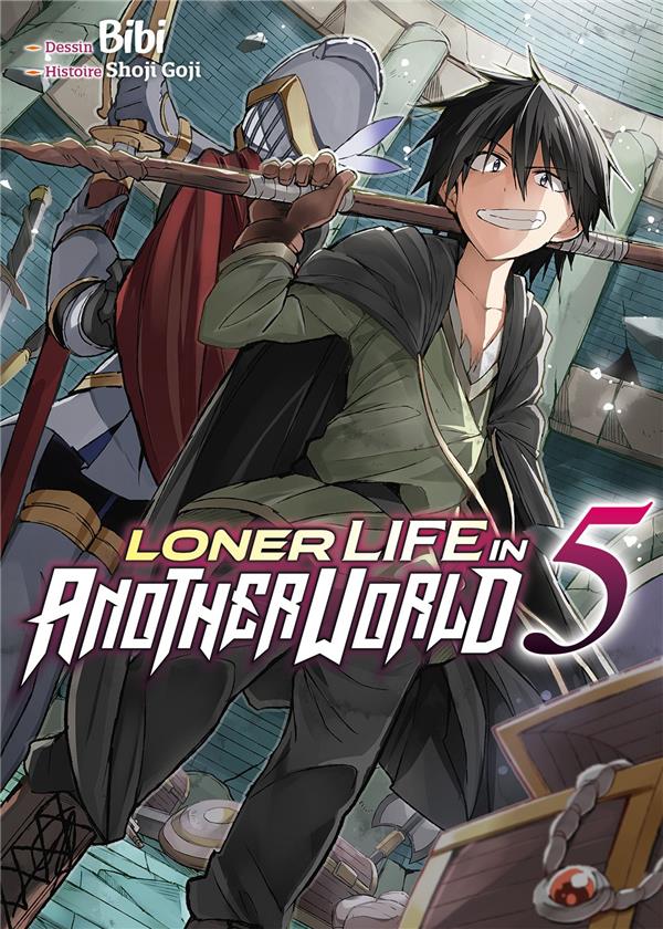 LONER LIFE IN ANOTHER WORLD - TOME 5