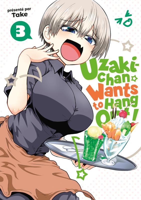 UZAKI-CHAN WANTS TO HANG OUT! - TOME 3