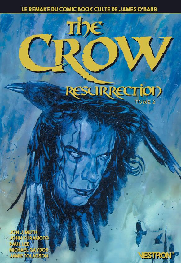 THE CROW : RESURRECTION T02