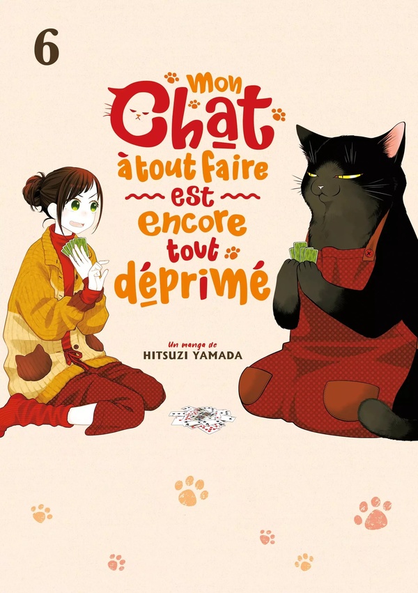 MON CHAT A TOUT FAIRE EST ENCORE TOUT DEPRIME - TOME 06