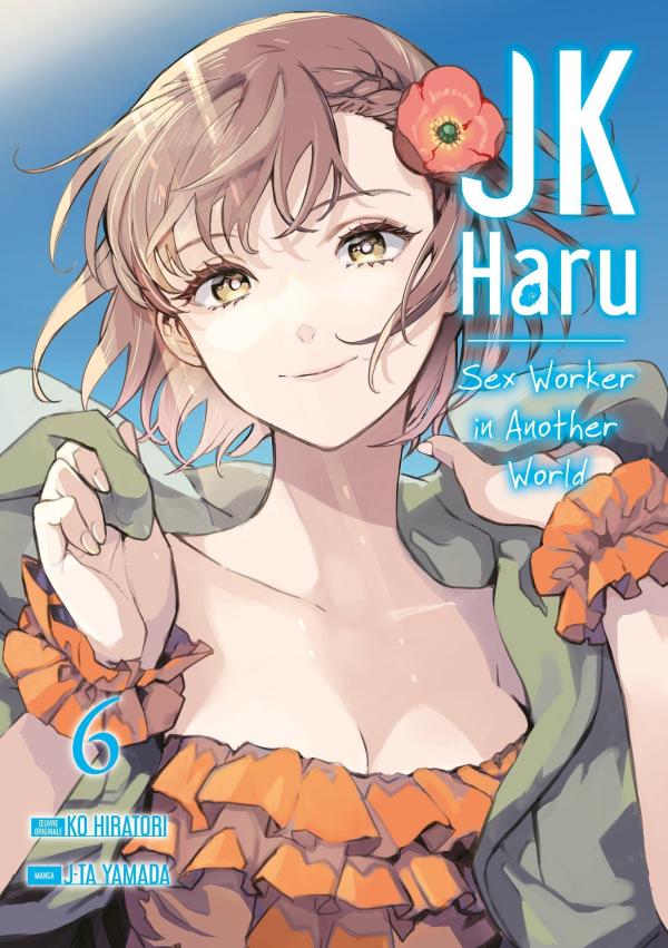 JK HARU: SEX WORKER IN ANOTHER WORLD - TOME 6