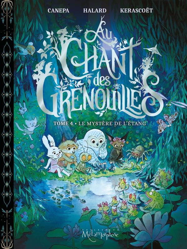AU CHANT DES GRENOUILLES - TOME 4 - LE MYSTERE DE L'ETANG