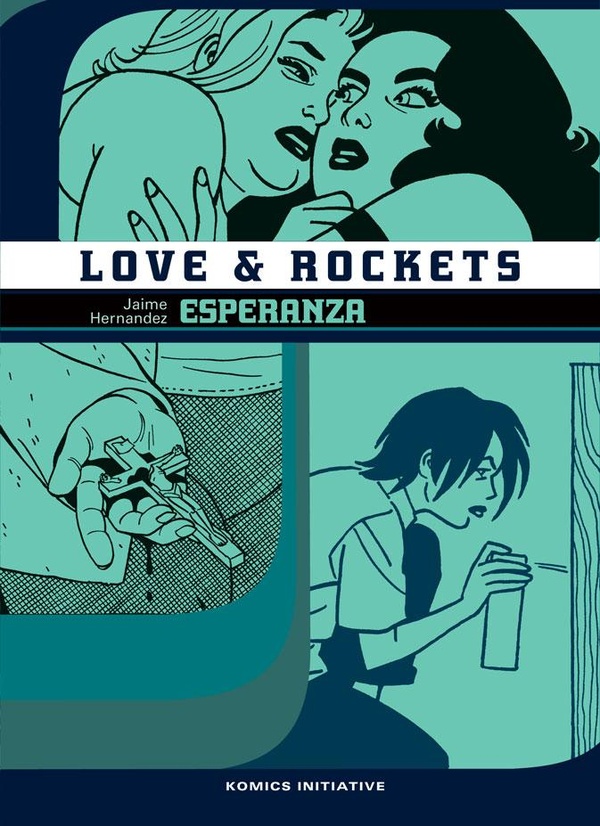 KI-GRAPHIK - T11 - LOVE & ROCKETS - ESPERANZA