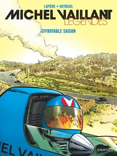 MICHEL VAILLANT - LEGENDES - TOME 3 - EFFROYABLE SAISON