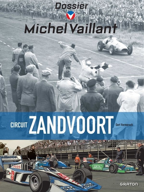 MICHEL VAILLANT - DOSSIERS - T18 - MICHEL VAILLANT - DOSSIERS - CIRCUIT ZANDVOORT