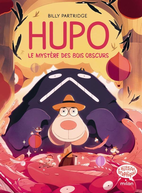 HUPO, TOME 01 - HUPO - LE MYSTERE DES BOIS OBSCURS