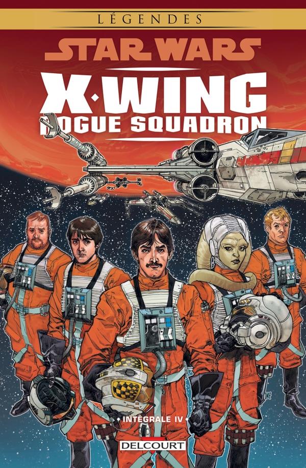 STAR WARS - X-WING ROGUE SQUADRON - INTEGRALE T04