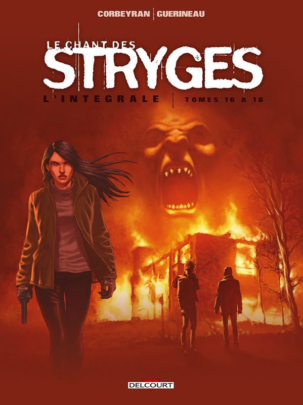 LE CHANT DES STRYGES - INTEGRALE T16 A T18