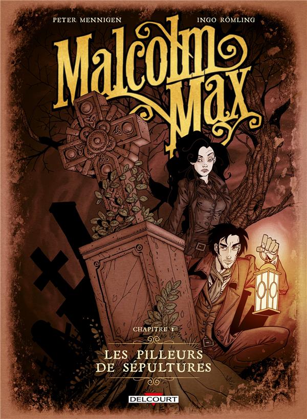 MALCOLM MAX T01 - LES PILLEURS DE SEPULTURES