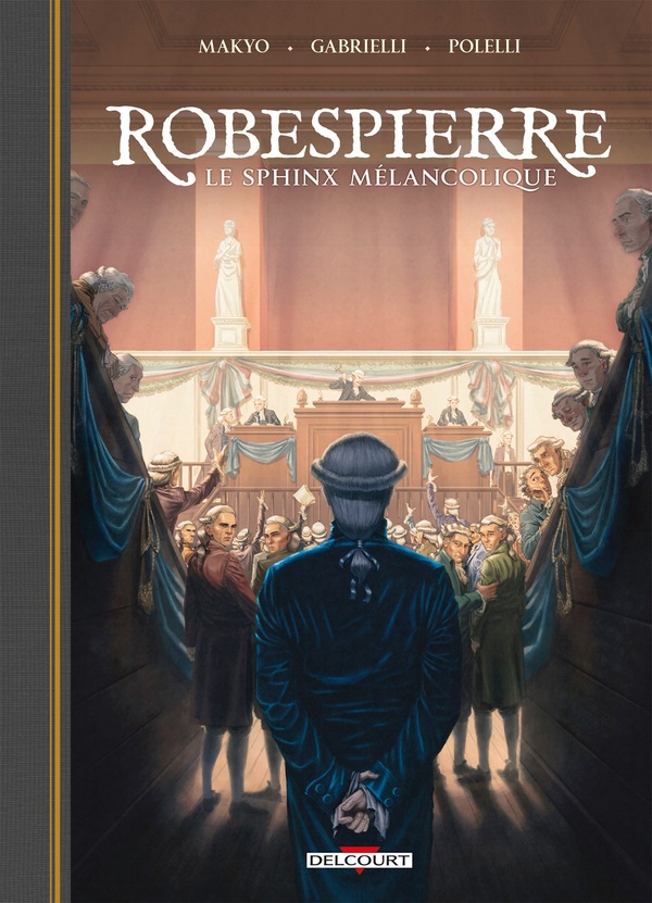 ROBESPIERRE, LE SPHINX MELANCOLIQUE