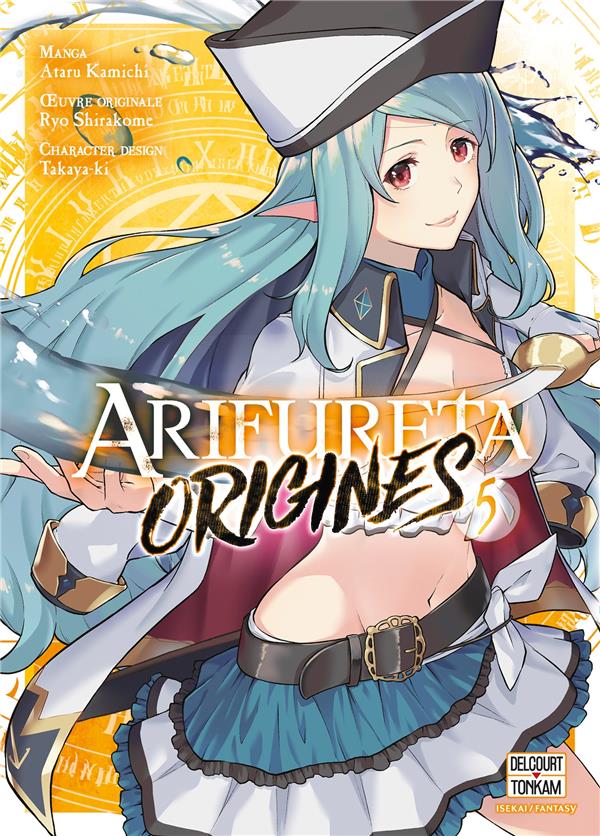 ARIFURETA - ORIGINES T05
