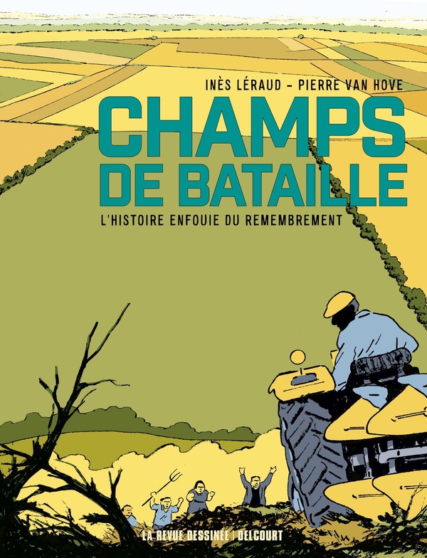 CHAMPS DE BATAILLE - L'HISTOIRE ENFOUIE DU REMEMBREMENT