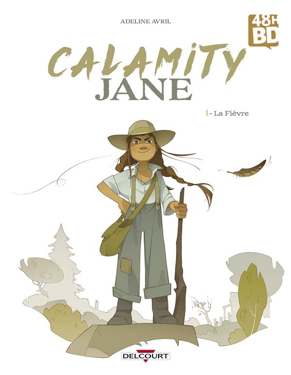 CALAMITY JANE T01 - ED 48H BD 2024 - LA FIEVRE