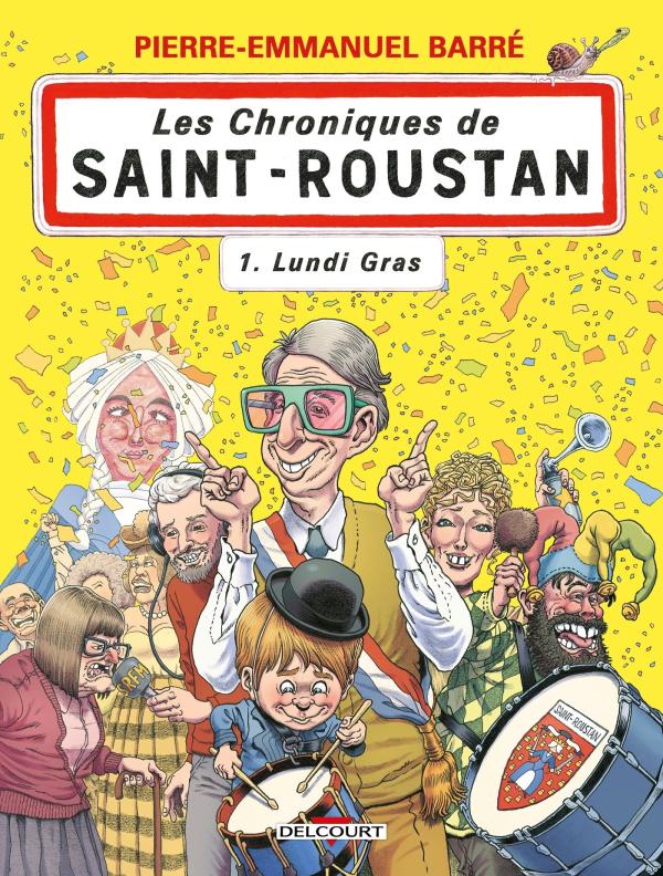 LES CHRONIQUES DE SAINT-ROUSTAN T01 - LUNDI GRAS