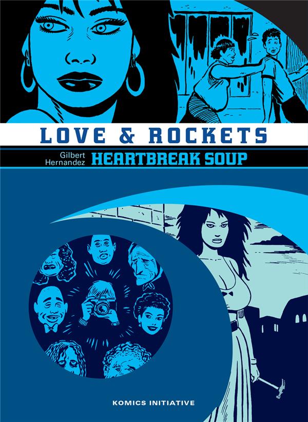 LOVE & ROCKETS T02 - HEARTBREAK SOUP