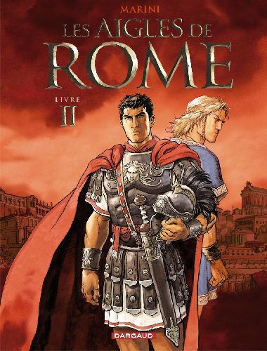 LES AIGLES DE ROME - TOME 2