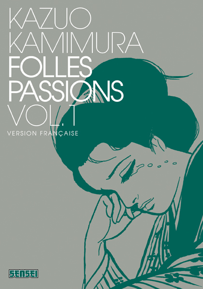 FOLLES PASSIONS - TOME 1