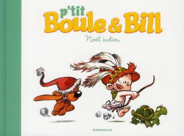 P'TIT BOULE & BILL - TOME 2 - NOEL INDIEN
