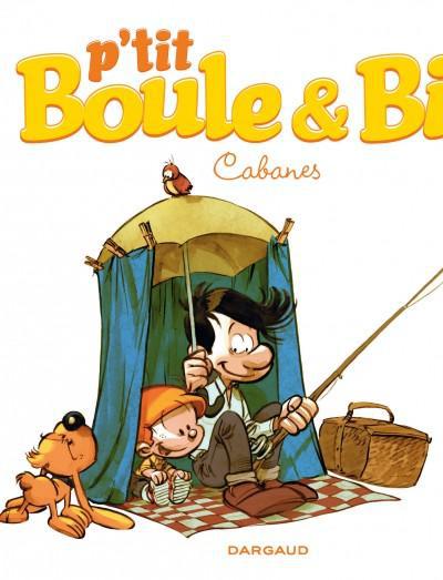P'TIT BOULE & BILL - TOME 3 - CABANES