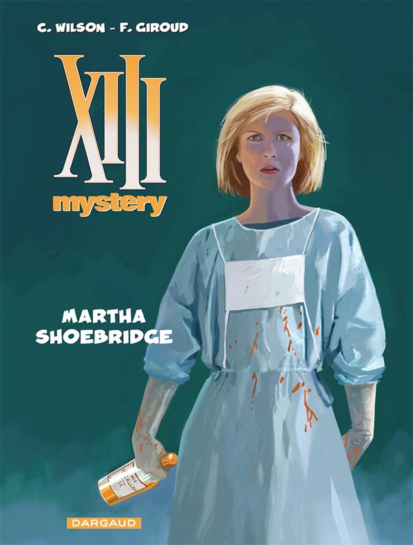 XIII MYSTERY - TOME 8 - MARTHA SHOEBRIDGE