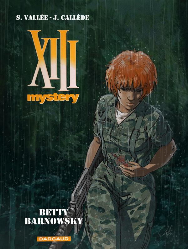 XIII MYSTERY - TOME 7 - BETTY BARNOWSKY