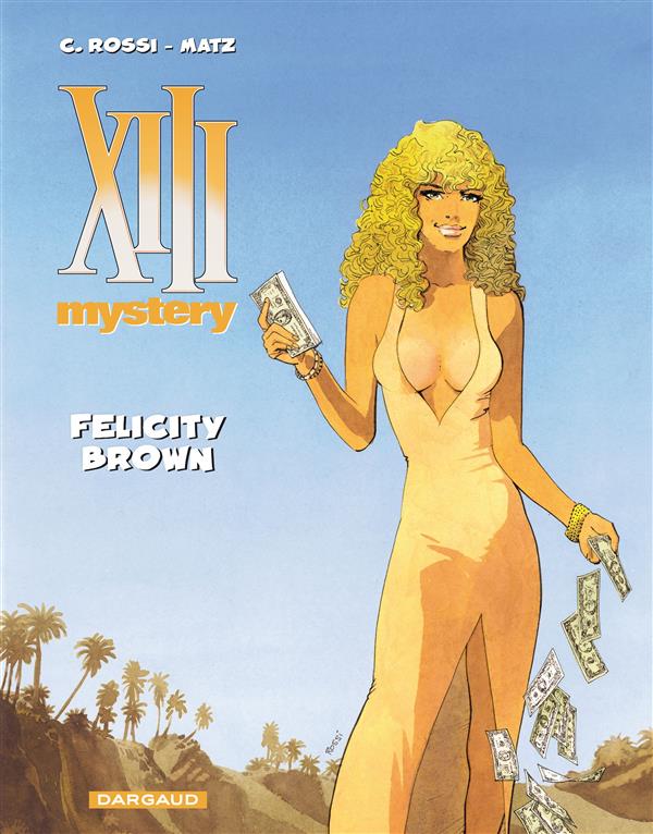 XIII MYSTERY - TOME 9 - FELICITY BROWN