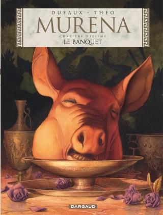 MURENA - TOME 10 - LE BANQUET