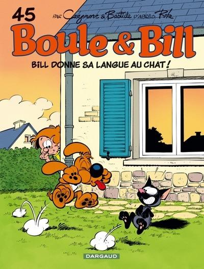 BOULE & BILL - TOME 45 - BILL DONNE SA LANGUE AU CHAT