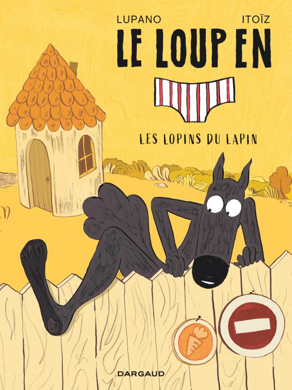 LE LOUP EN SLIP - TOME 9 - LES LOPINS DU LAPIN
