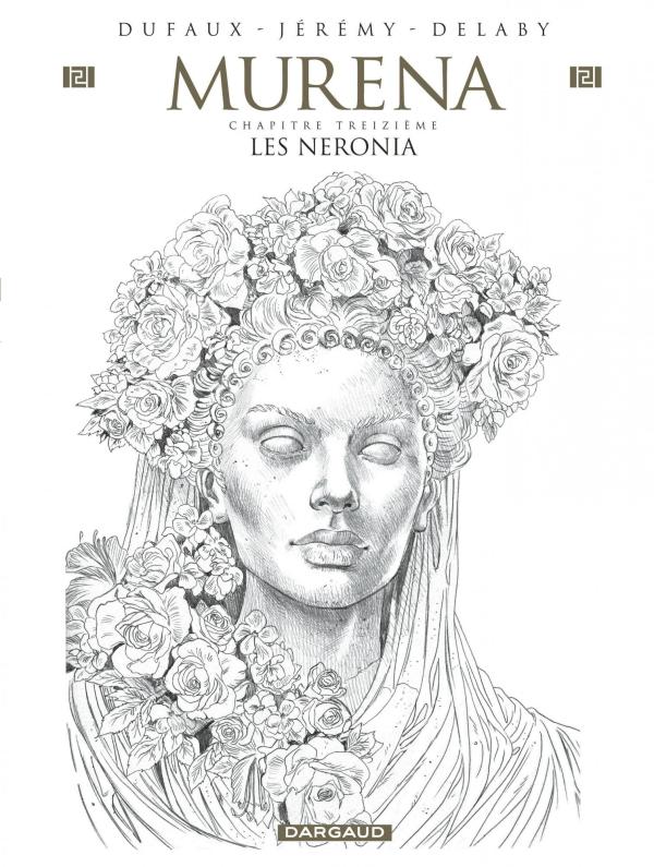 MURENA - TOME 13 - LES NERONIA EDITION COLLECTOR CRAYONNÉE