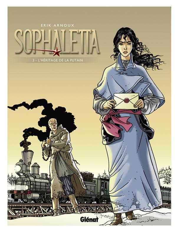 SOPHALETTA - TOME 03 - L'HERITAGE DE LA PUTAIN