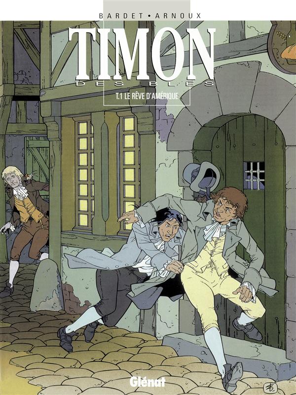 TIMON DES BLES - TOME 01 - LE REVE D'AMERIQUE