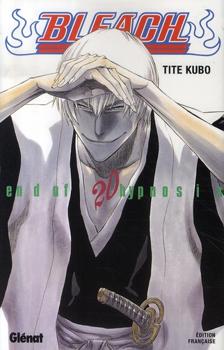 BLEACH - TOME 20 - END OF HYPNOSIS
