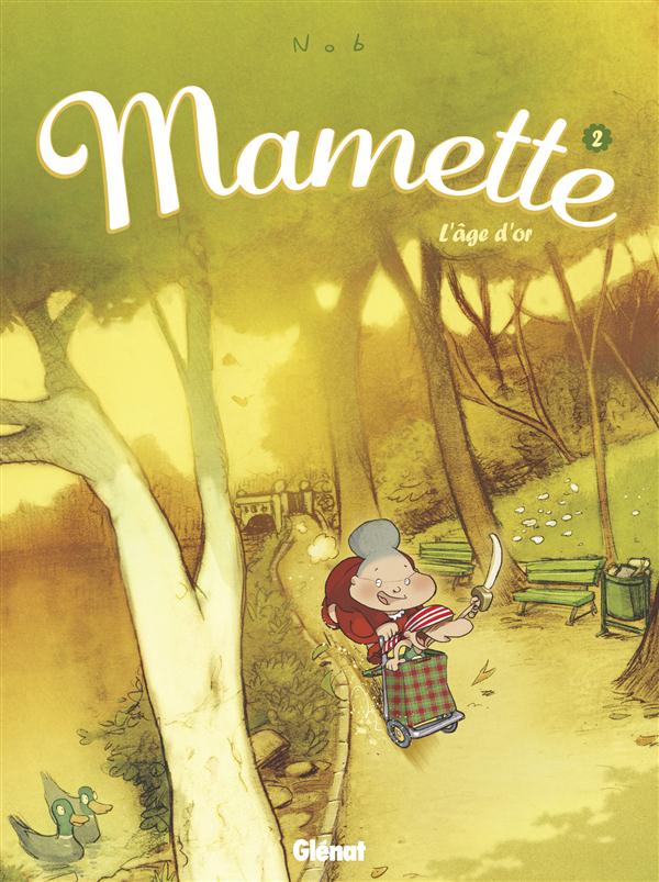 MAMETTE - TOME 02 - L'AGE D'OR