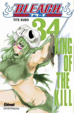 BLEACH - TOME 34 - KING OF THE KILL