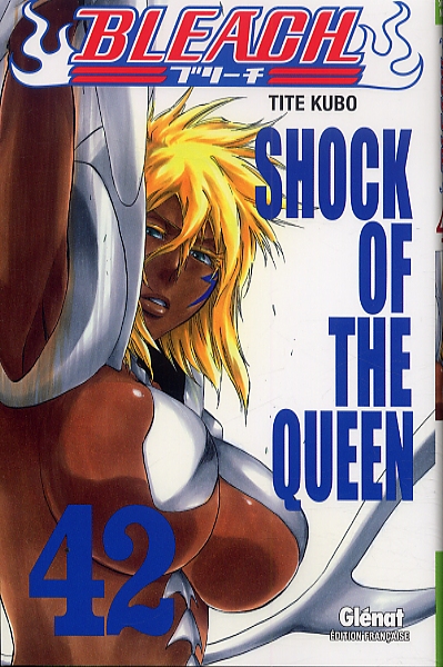 BLEACH - TOME 42 - SHOCK OF THE QUEEN