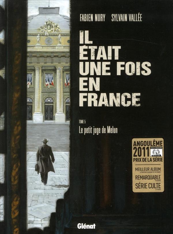 IL ETAIT UNE FOIS EN FRANCE - TOME 05 - LE PETIT JUGE DE MELUN