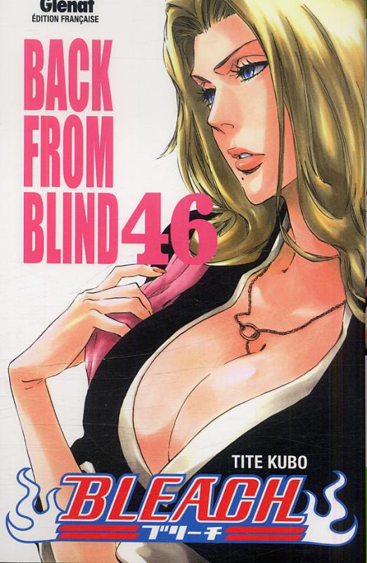 BLEACH - TOME 46 - BACK FROM BLIND