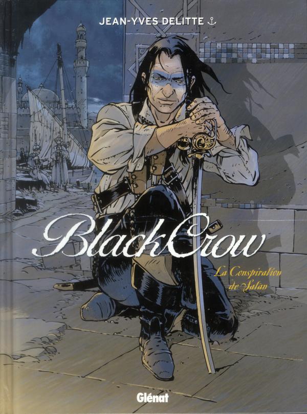 BLACK CROW - TOME 04 - LA CONSPIRATION DE SATAN