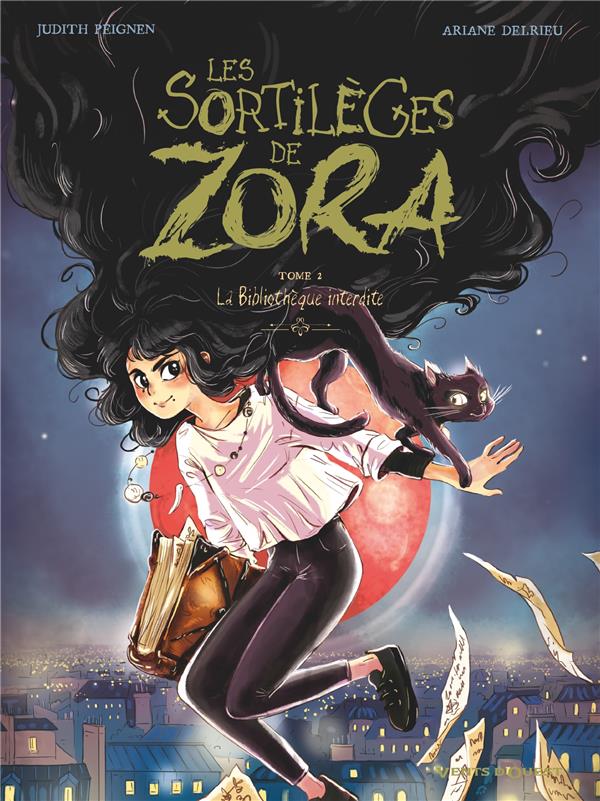 LES SORTILEGES DE ZORA - TOME 02 - LA BIBLIOTHEQUE INTERDITE
