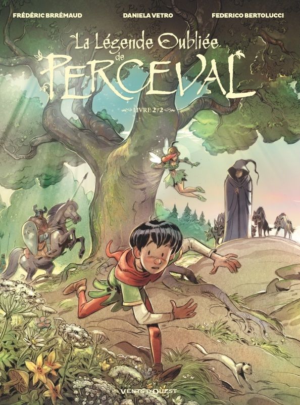 LA LEGENDE OUBLIEE DE PERCEVAL - TOME 02