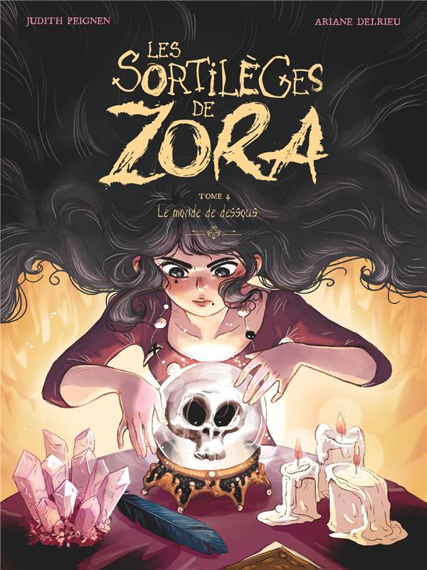 LES SORTILEGES DE ZORA - TOME 04 - LE MONDE DE DESSOUS