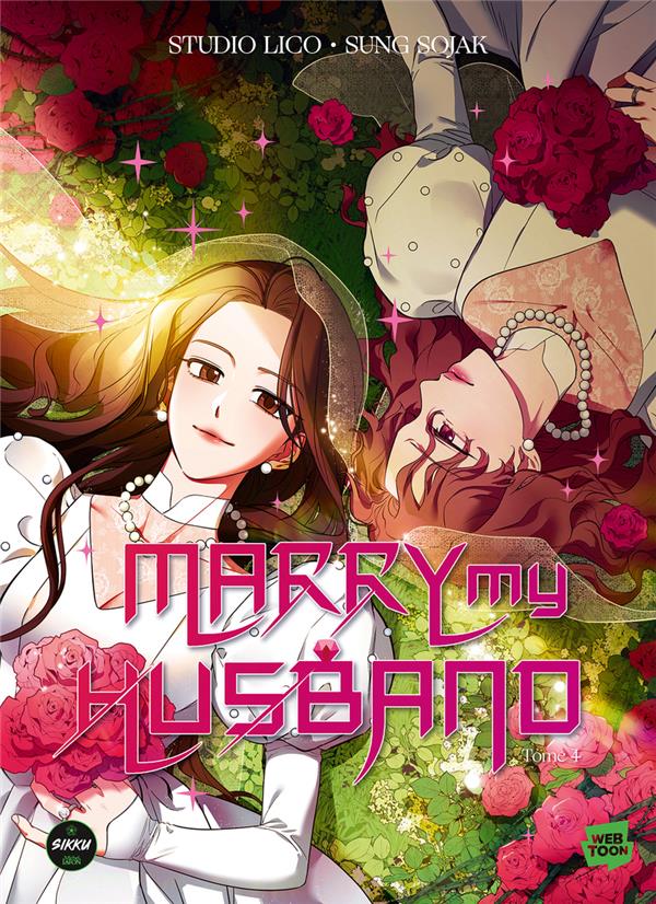 MARRY MY HUSBAND - TOME 4