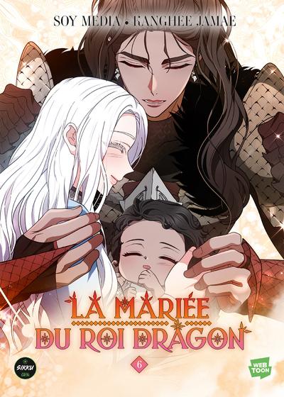 LA MARIEE DU ROI DRAGON - TOME 6 - TOME 06