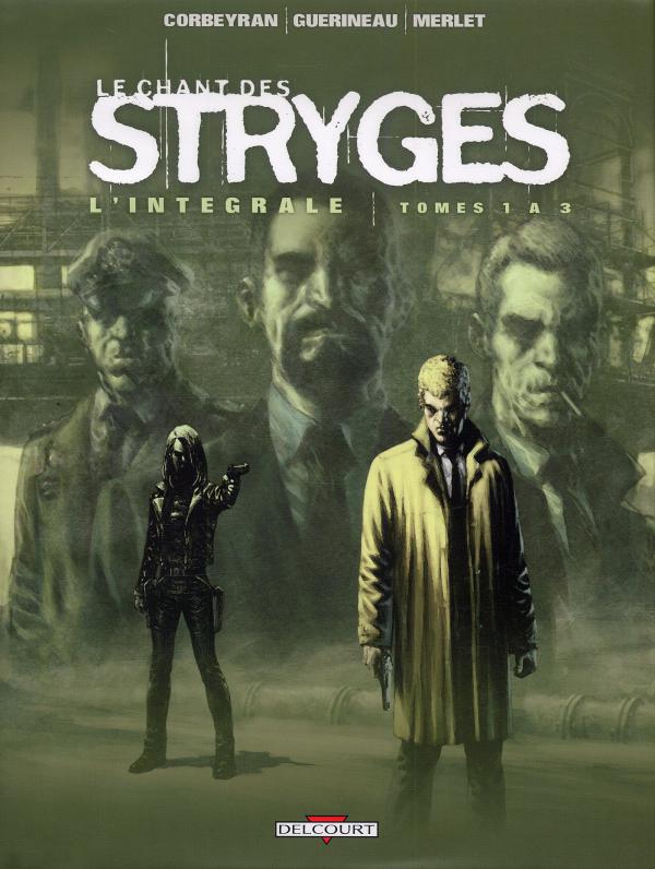 LE CHANT DES STRYGES - INTEGRALE T01 A T03