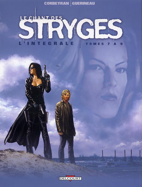 LE CHANT DES STRYGES - INTEGRALE T07 A T09