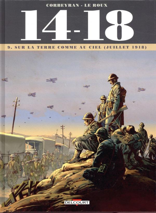 14 - 18 T09 - SUR LA TERRE COMME AU CIEL (JUILLET 1918)