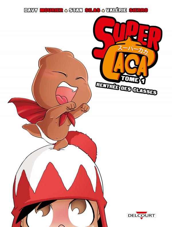 SUPER CACA T01 - RENTREE DES CLASSES