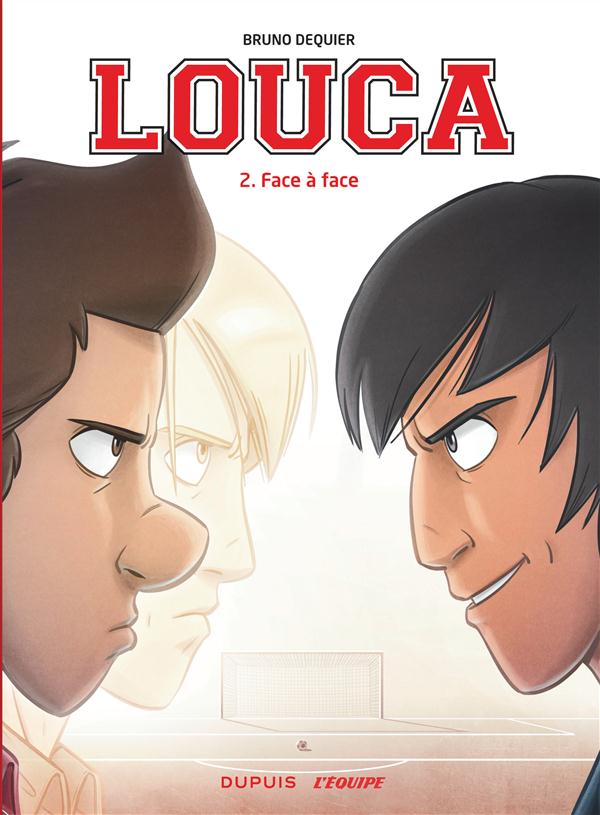 LOUCA - TOME 2 - FACE A FACE